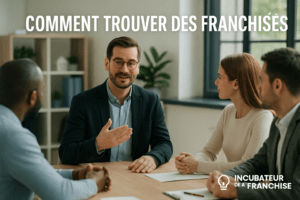 Comment trouver des franchisés